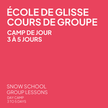 Camp de la relâche PLANCHE À NEIGE - Trois à cinq jours