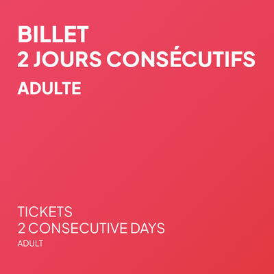 Spécial 2 jours consécutifs - Adulte