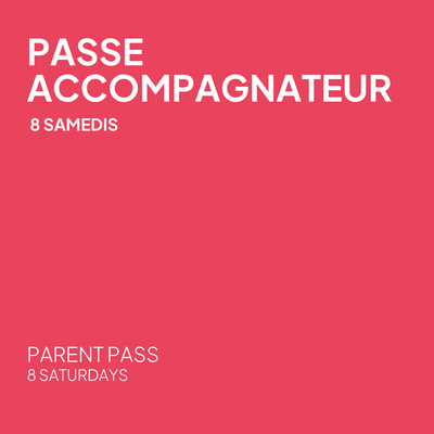 Passe accompagnateur - 8 samedis