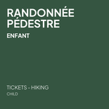 Hiking ticket - Child 6 to 12 years old