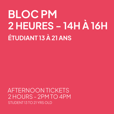Bloc de 2 heures - Étudiant 13 à 21 ans