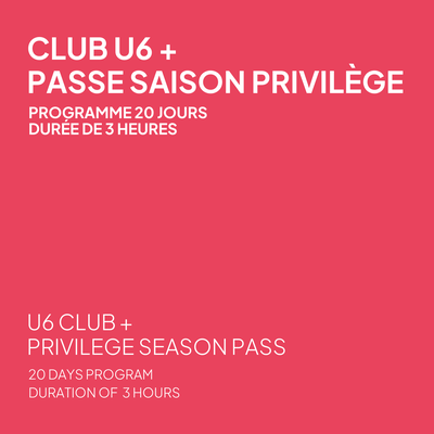 Privilege Season Pass + 20 Days U6 Club Program in Skiing - Duration of 3 Hours