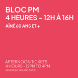 Bloc PM de 4 heures - Aîné 60 ans et +