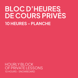 Bloc d'heures de cours privés - 10 heures - Planche à neige