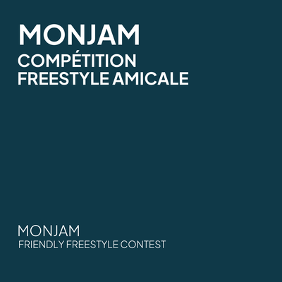 MonJAM - Compétition freestyle amicale