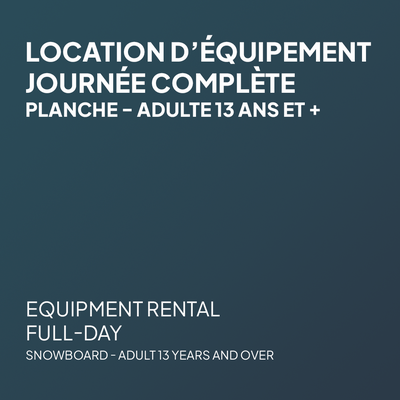 Location d'équipement PLANCHE Journée Complète - Adulte 13 ans et +