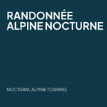 Noctural Alpine Touring - February 21st