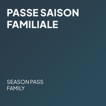 Family Season Pass - 2025-2026