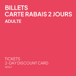2-Day Discount Card - Adulte