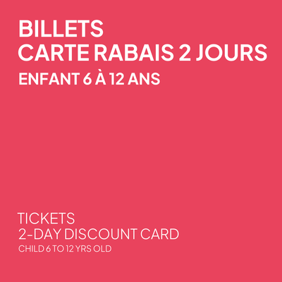 2-Day Discount Card - Child 6 to 12 years old
