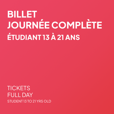 Billet Journée complète - Étudiant