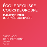 Camp de Jour - SKI - Une seule journée