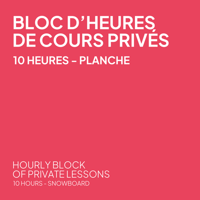 Bloc d'heures de cours privés - 10 heures - Planche à neige