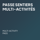 Passe sentiers multi-activités - Saison 2026-2027