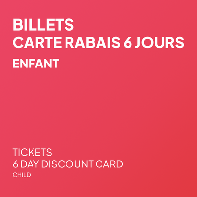 Carte rabais 6 jours - Enfant