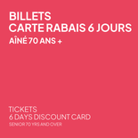 Carte rabais 6 jours - Aîné 70 ans et +