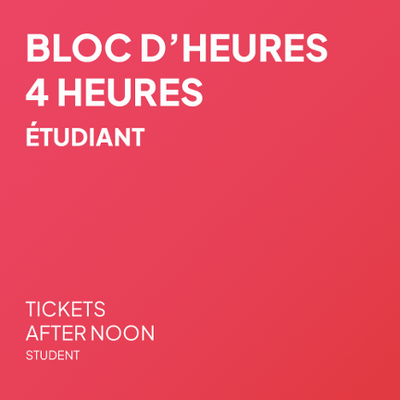 Bloc de 4 heures - Étudiant 13 à 21 ans