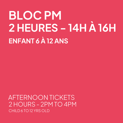 Bloc PM de 2 heures - Enfant 6 à 12 ans