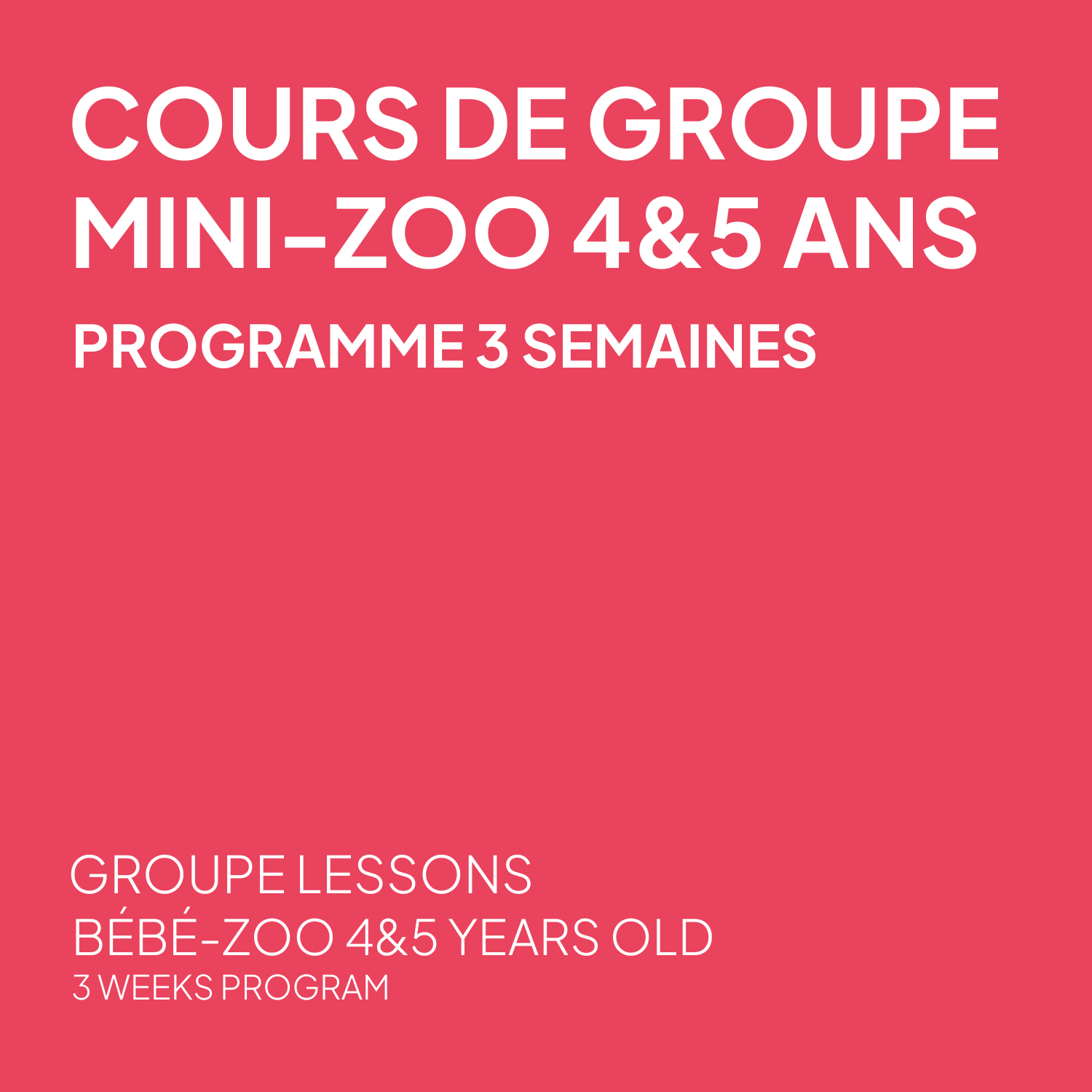 Mini-zoo Planche - Programme 3 semaines