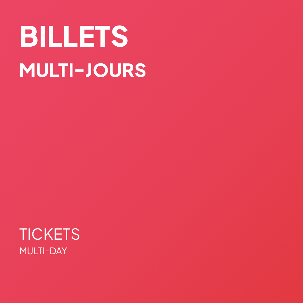 Billets Multi-Jours
